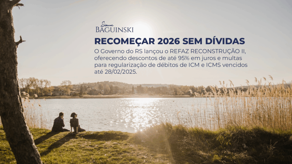 REFAZ RECONSTRUÇÃO II: RS lança programa com até 95% de redução em juros e multas (Decreto nº 58.468/2025) rascunho automático Programa de regularização fiscal RS RefazRScapaBlog 1024x576