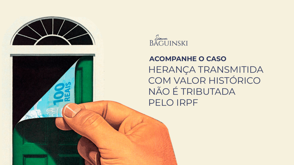Herança transmitida com valor histórico não é tributada pelo IRPF: o que decidiu o STJ rascunho automático Herança transmitida com valor histórico não é tributada pelo IRPF: o que decidiu o STJ herancacapaBlog 1024x576
