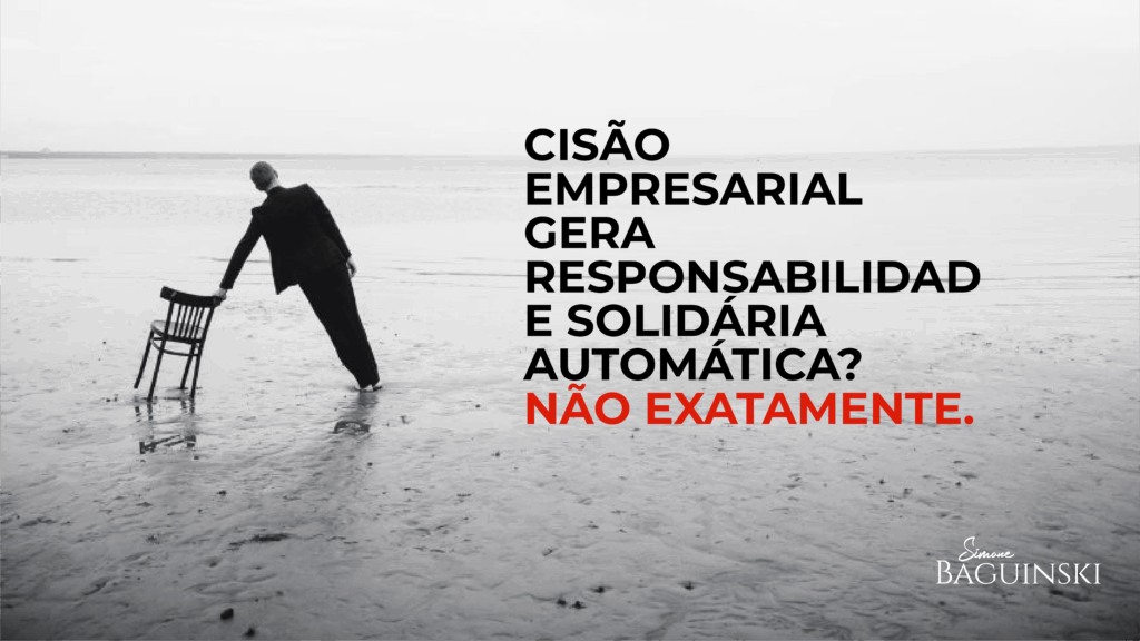 O mito da solidariedade tributária na cisão empresarial