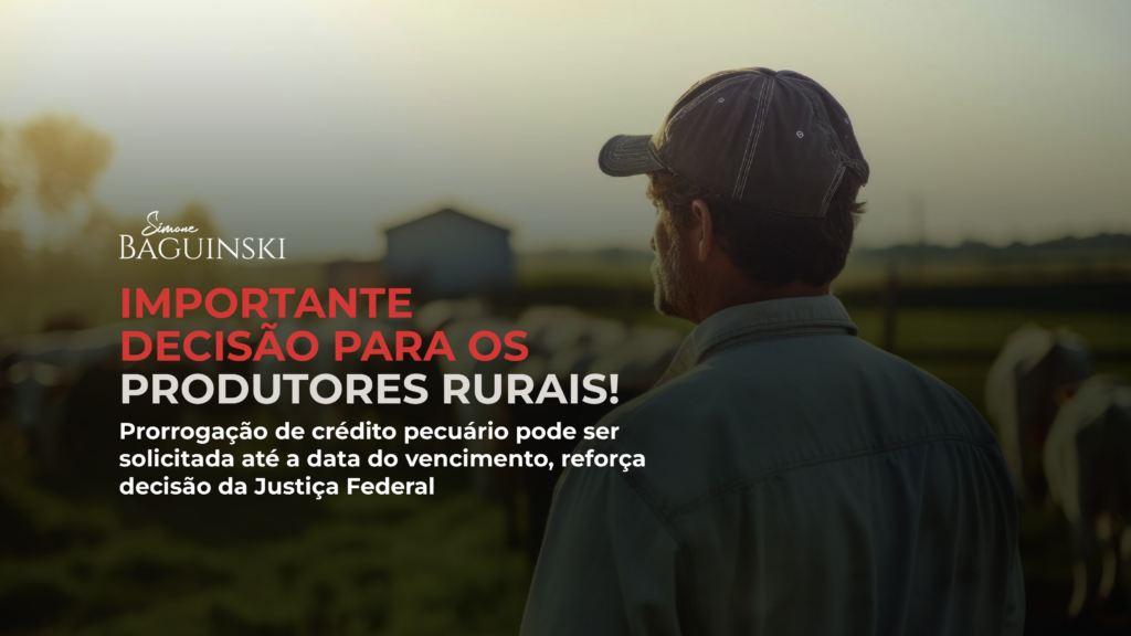 Prorrogação de crédito pecuário pode ser solicitada até a data do vencimento, reforça decisão da Justiça Federal