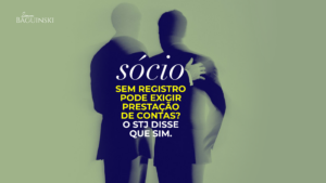 Sócio sem registro pode exigir prestação de contas
