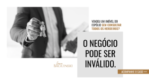 Venda de imóvel de espólio sem participação de todos os herdeiros pode ser anulada
